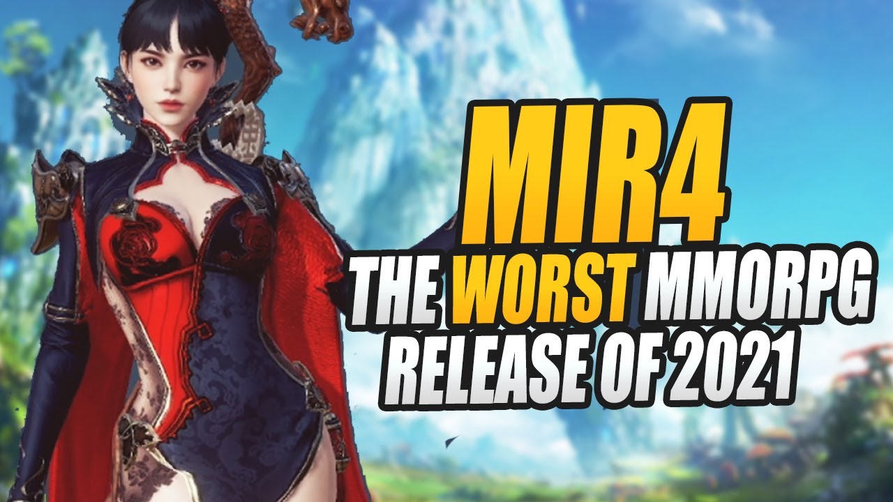 MIR4 is the WORST New MMORPG Release of 2021