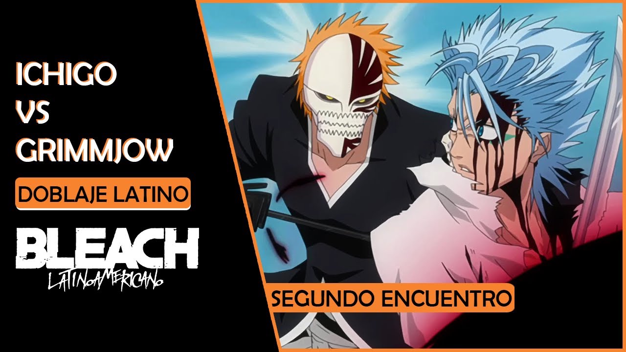 Ichigo vs Grimmjow : Segundo Encuentro | Doblaje Español Latino
