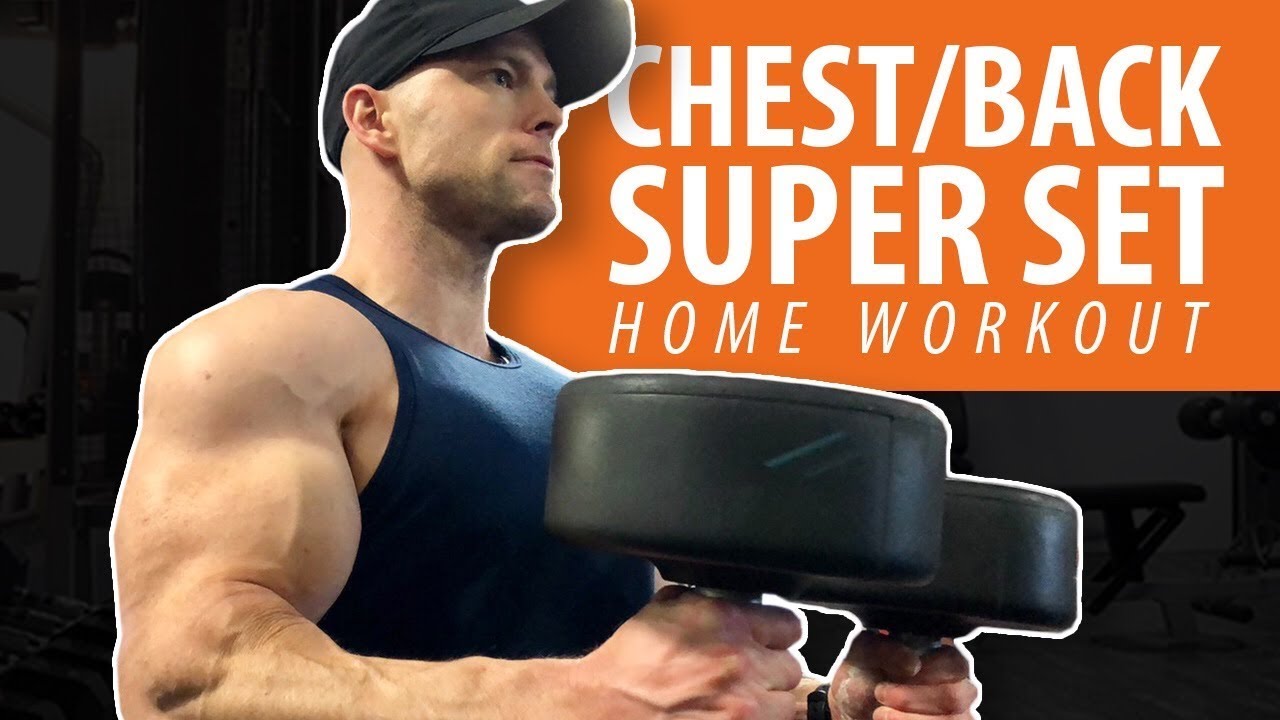 CHEST/BACK Super Sets - Home Workout