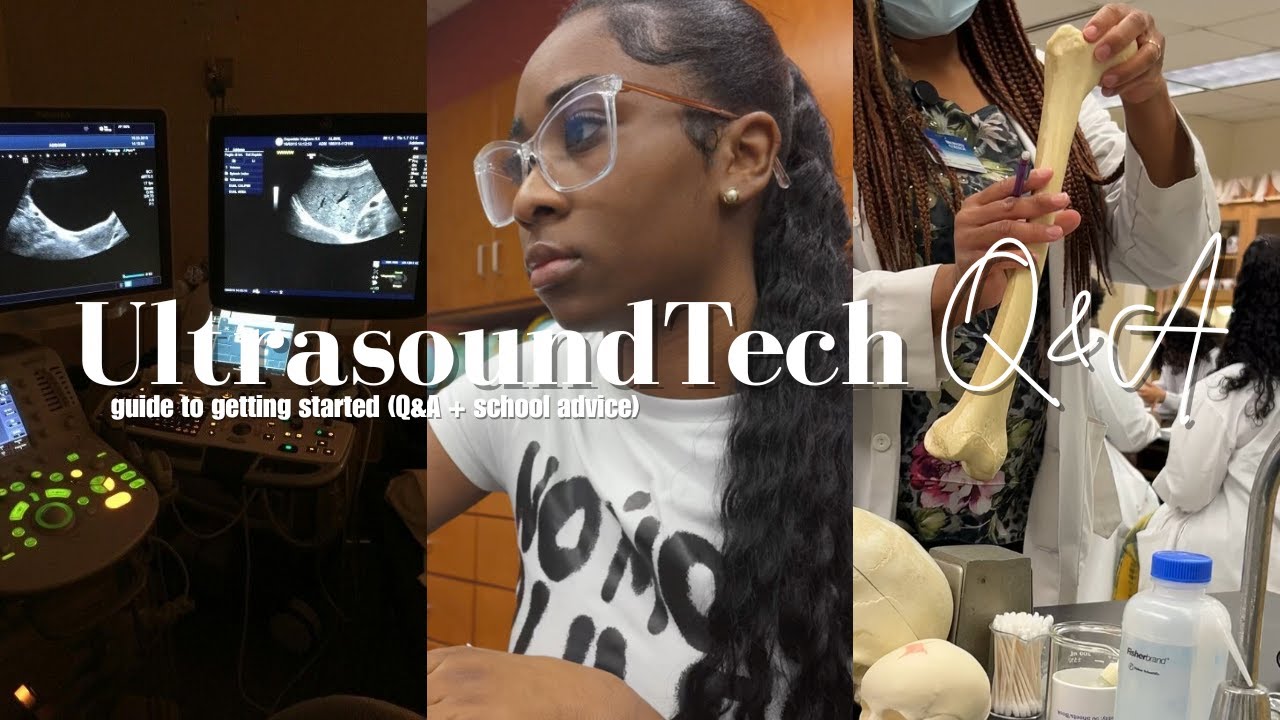 how to become an ultrasound tech | guide to getting started (Q&A + school advice)
