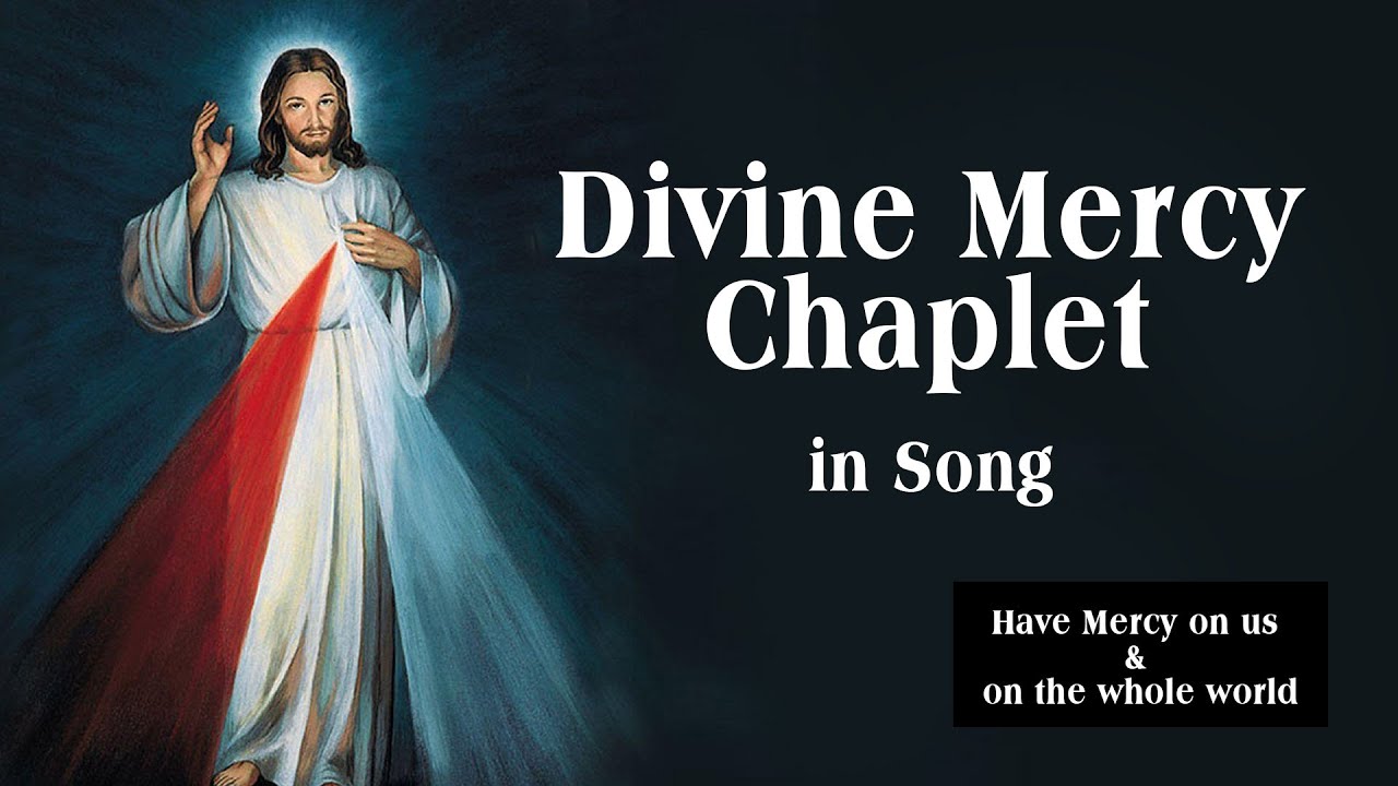 Divine Mercy Chaplet in Song | 20 April, 2025 | Have Mercy on us and on the Whole World.