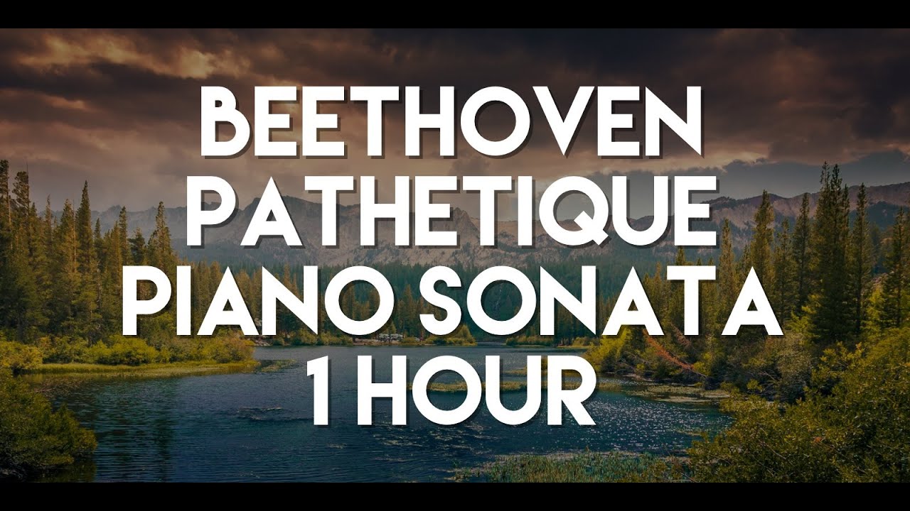 Beethoven Pathetique Piano Sonata - 1 Hour - Op 13 II Adagio cantabile