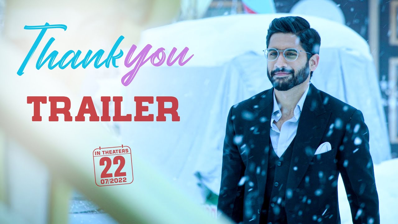 Thank You Trailer | Naga Chaitanya, Raashi Khanna | Thaman S | Vikram K Kumar | Dil Raju