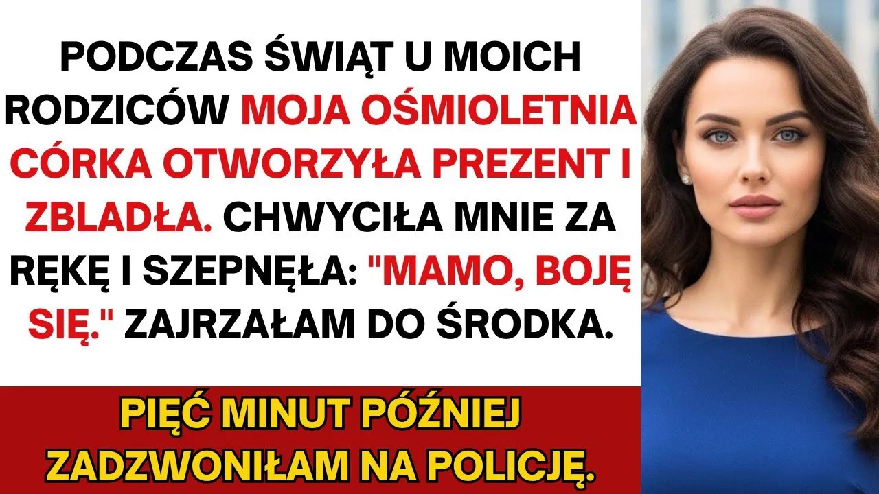 W Boże Narodzenie córka otworzyła prezent i zbladła. Pięć minut później przyjechała policja.