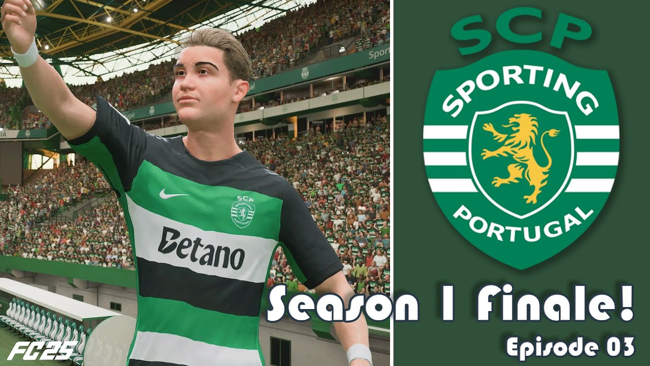 FC25 :: Season 1 Finale! :: Ep03 ::  Sporting CP
