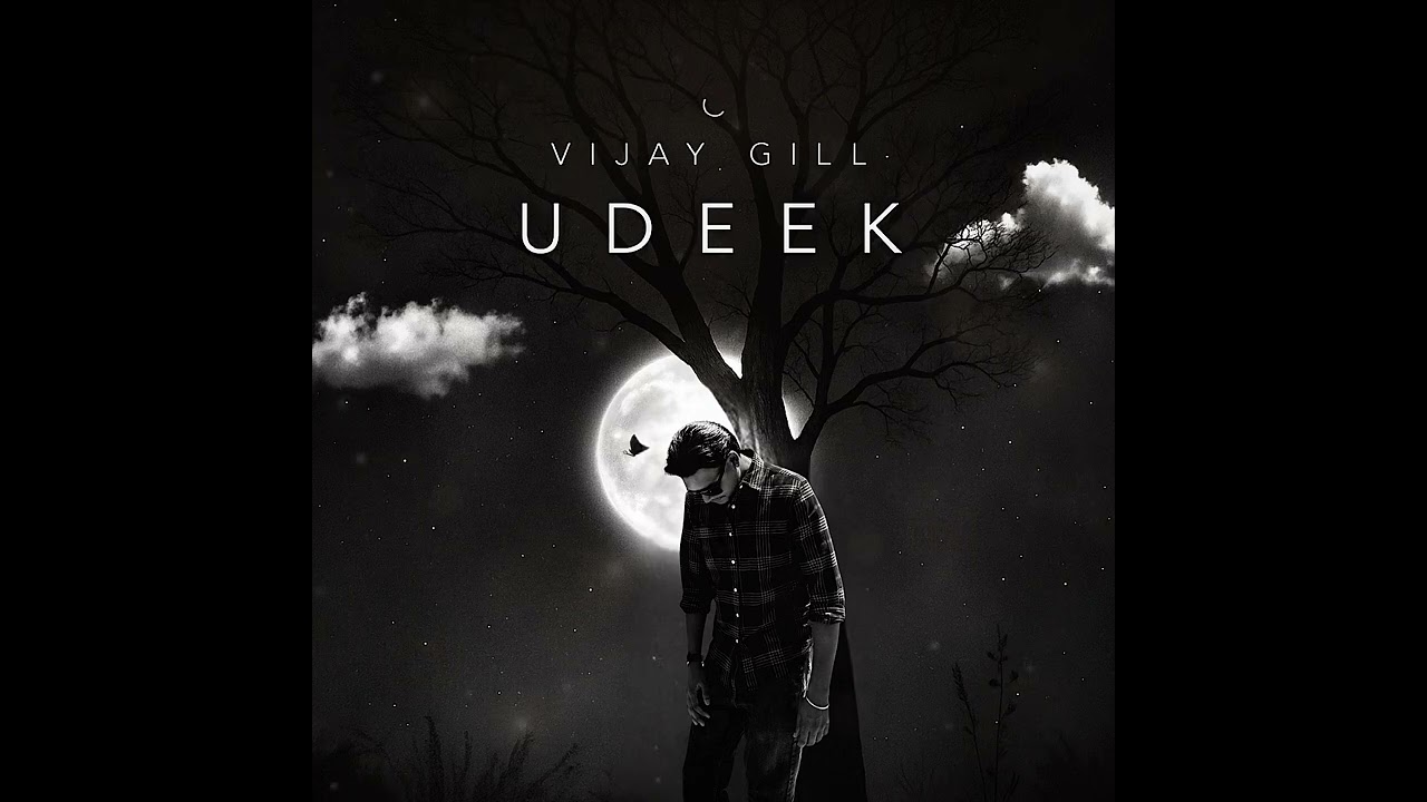 UDEEK || (Official Audio) || VIJAY GILL || HONEY DHILLON || New Song 2025
