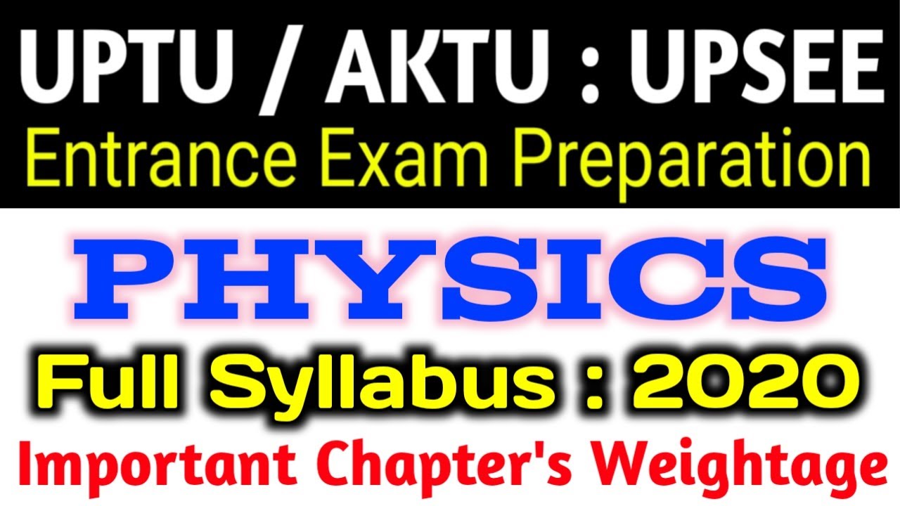 UPTU / AKTU / UPSEE entrance exam Preparation 2021 | B.Tech | #Physics | Full #Syllabus Chapterwise