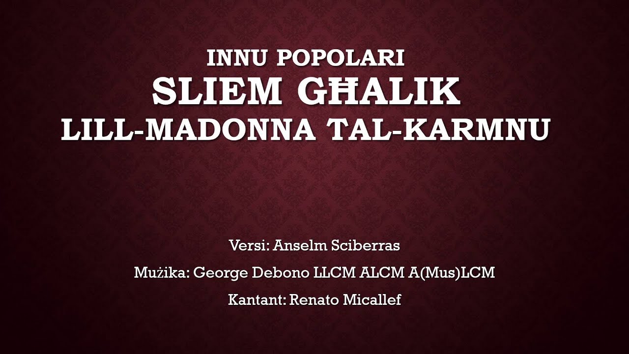 Innu Popolari Sliem Ghalik lill-Madonna tal-Karmnu (George Debono)