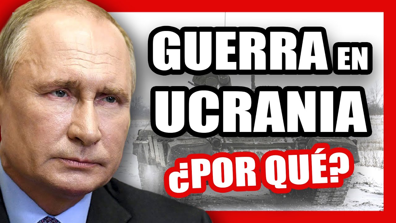 RUSIA INVADE UCRANIA ¿POR QUÉ? ¿QUIÉN lo BUSCABA? ¿QUIÉN SALE GANANDO?