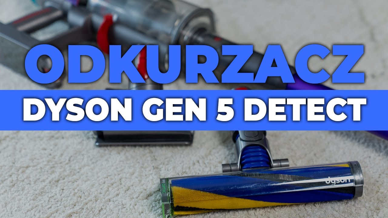 Dyson Gen5detect Absolute - rewolucja czy ewolucja? recenzja
