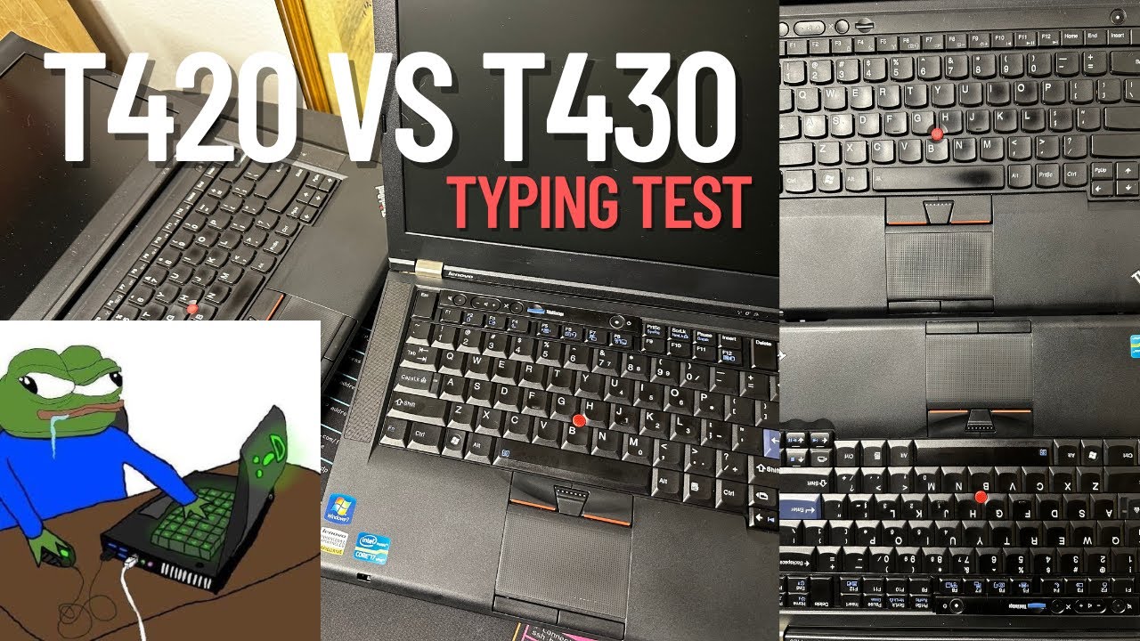 ThinkPad T420 vs T430 Typing Test – Which Classic Keyboard Wins?