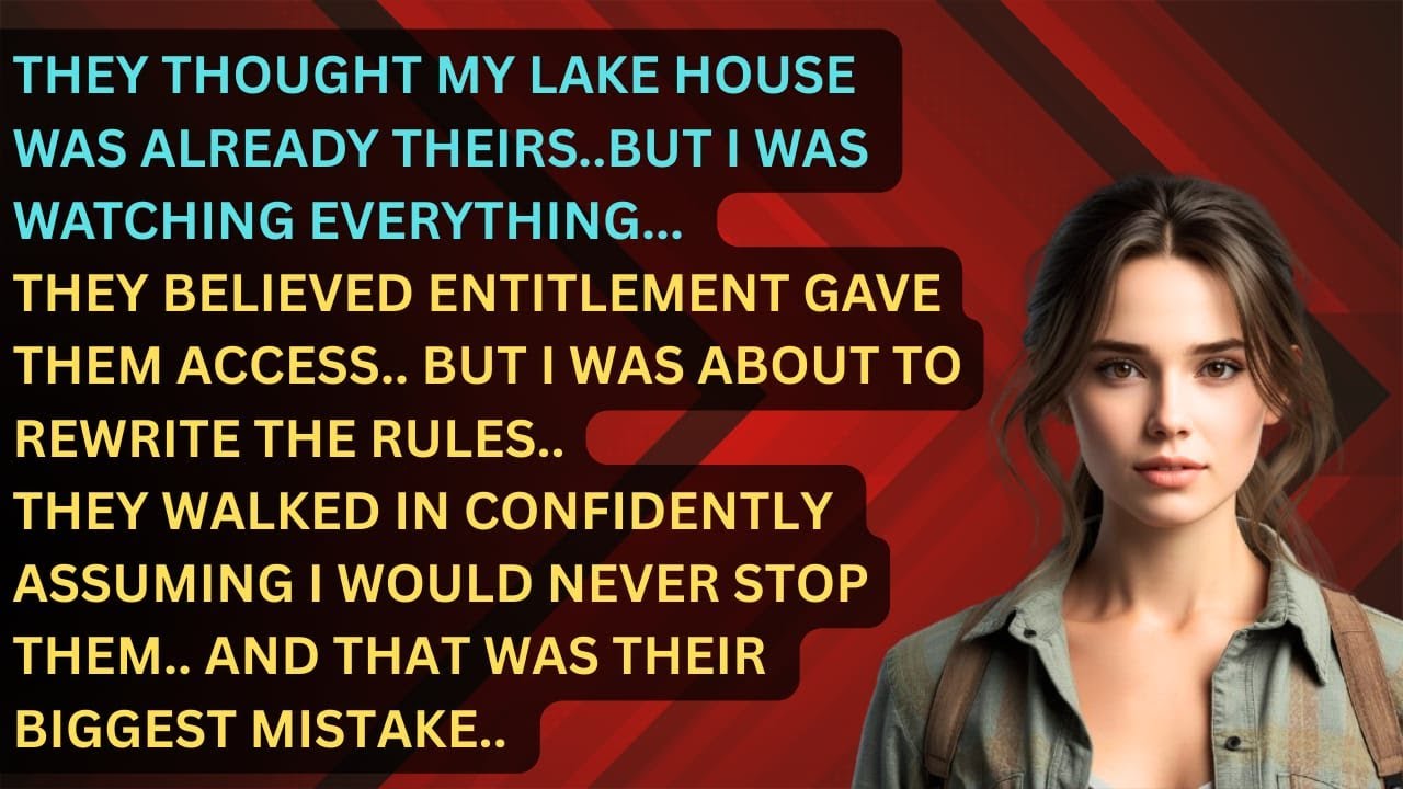They Planned To Take My lake House Without Asking | I Left Them Powerless