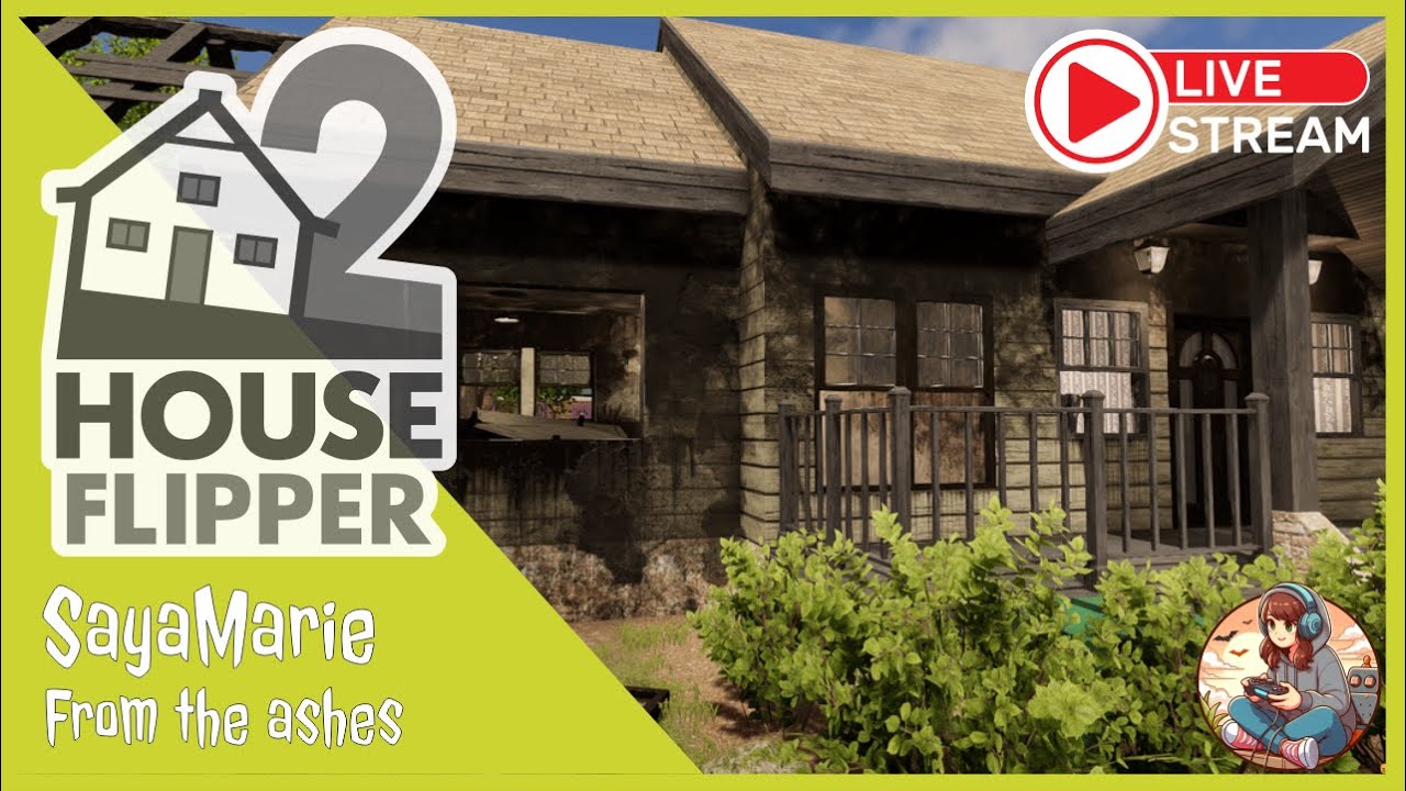 Jak feniks z popioł&oacute;w - wielki remont - From the ashes by SayaMarie #houseflipper2 #live #stream