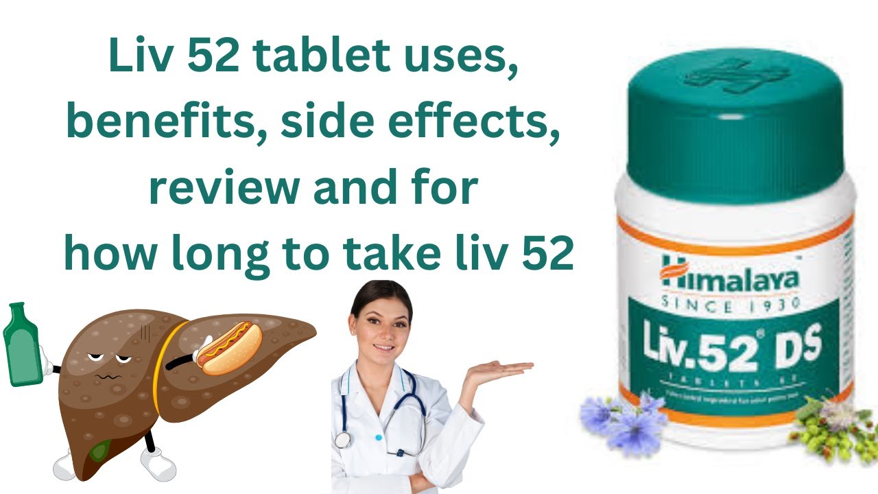 Liv 52 tablet uses, benefits, side effects, review and for how long to take liv 52 #liv52vsliv52ds