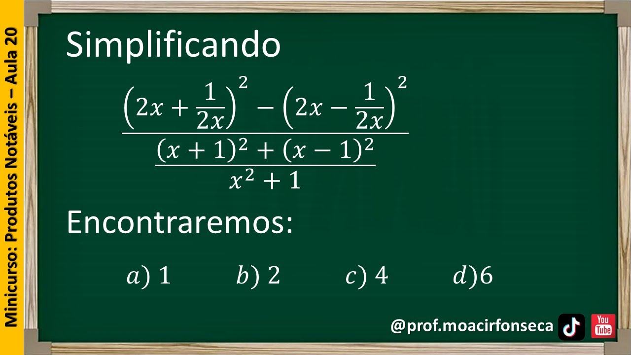 Aula 20: Produtos Notáveis e Fatoração: Identidades de Legendre.