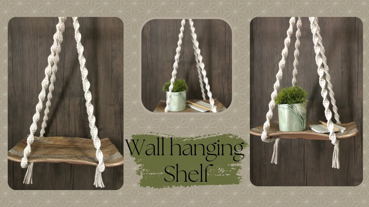 Estante Macrame Fácil e Rápido / Wall Hanging Shelf