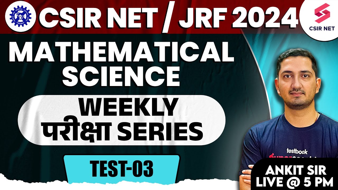 CSIR NET | Mathematical Science | Weekly Exam Series Test - 03 | Important Questions | Ankit Sir