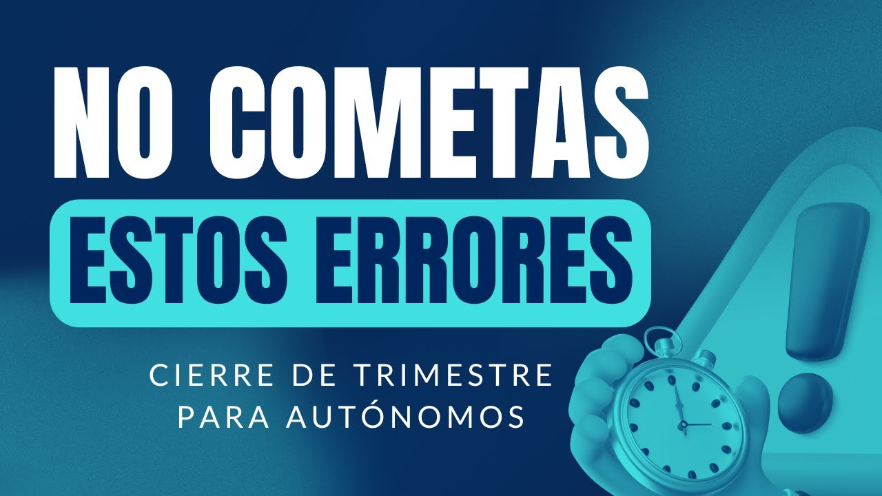 Los errores más caros que cometen los autónomos al cerrar trimestre