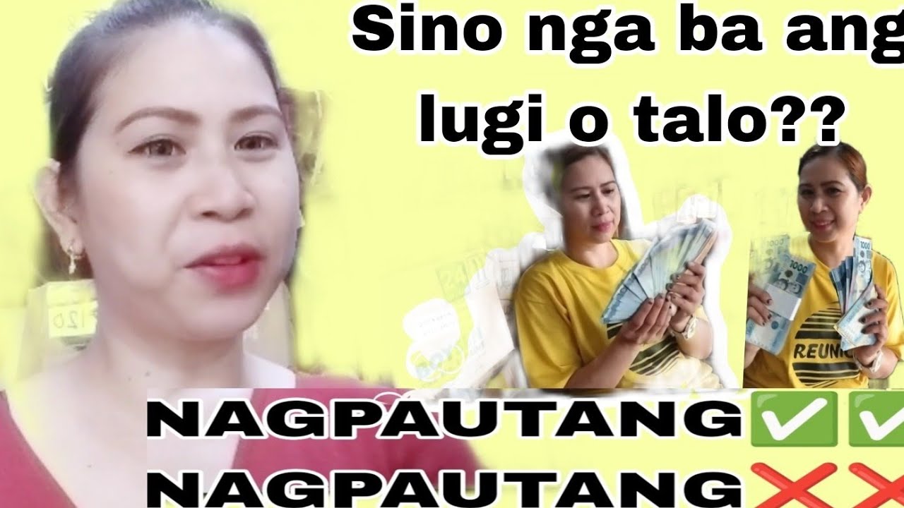Sino nga ba ang lugi o talo?? NAGPAUTANG O NANGUTANG