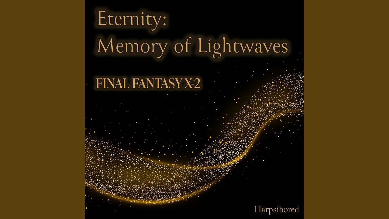 Eternity: Memory of Lightwaves (From 
