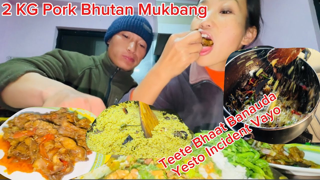 Teete Banauda Yeti Thulo Incident Vayo||2 KG Pork Bhutan Mukbang || Dherai Paxi Khayeko Teete