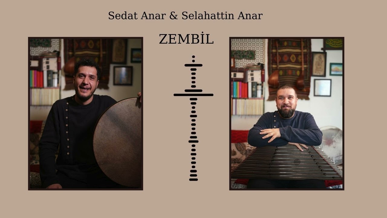 Sedat Anar ve Selahattin Anar - Zembil 