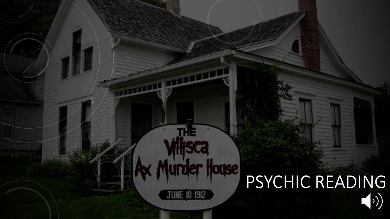Villisca Axe Case Psychic Insights