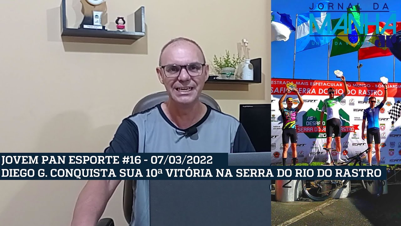 JOVEM PAN ESPORTE #16 - 07/03/2022