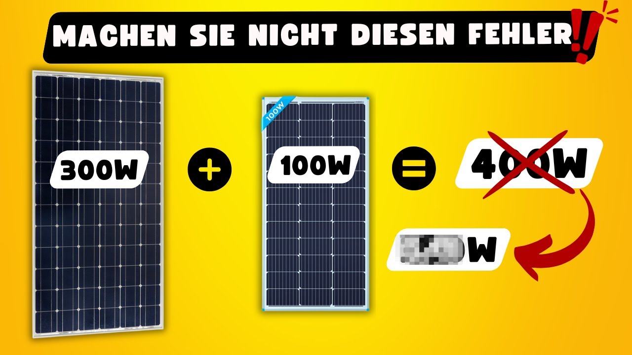 Wie schließt man Solarpanels mit unterschiedlicher Leistung an? Serie - Parallel - Gemischt?