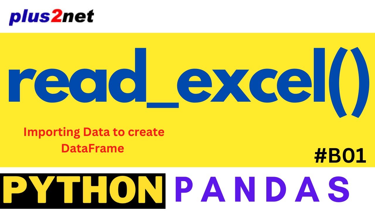 read_excel(): Data from Excel to Pandas DataFrame #B01