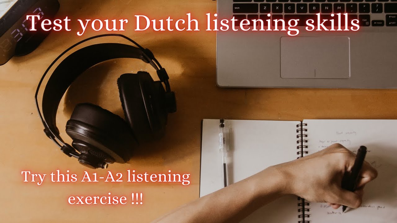 A1-A2 Dutch listening exercise ! Are you ready for the first levels ?
