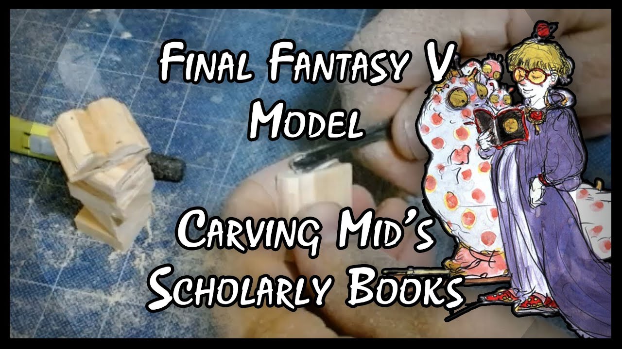 Final Fantasy V Model Part 11 - Let's Carve our Scholar some Books and Scrolls