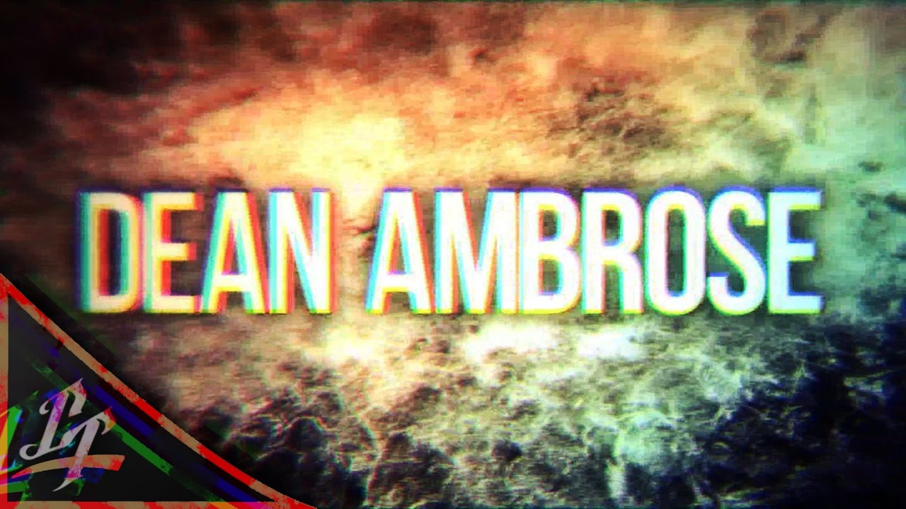 ► Dean Ambrose || Custom Titantron V2 ᴴᴰ ◄