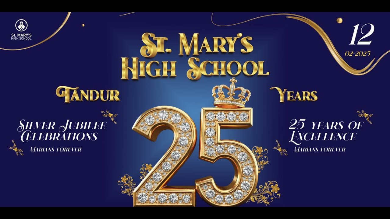 St. Mary's High School | Tandur | 25 Years | 12-02-2025 | Silver Dreams Golden Milestone`
