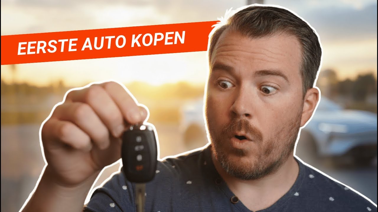 Eerste auto kopen - ALLES dat je moet weten