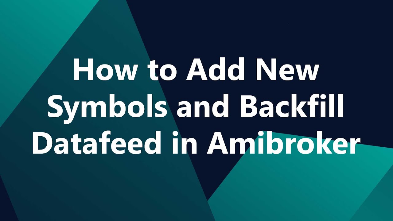How to Add New Symbols & Backfill Data in AmiBroker | Amifeeder Tutorial