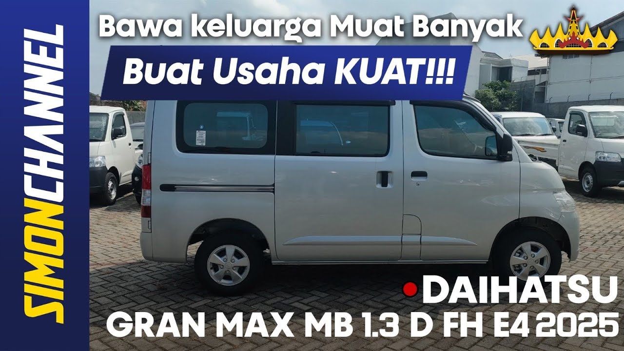 DAIHATSU GRAN MAX MB 1.3 D FH E4 [GMRV] 2025 - REVIEW INDONESIA