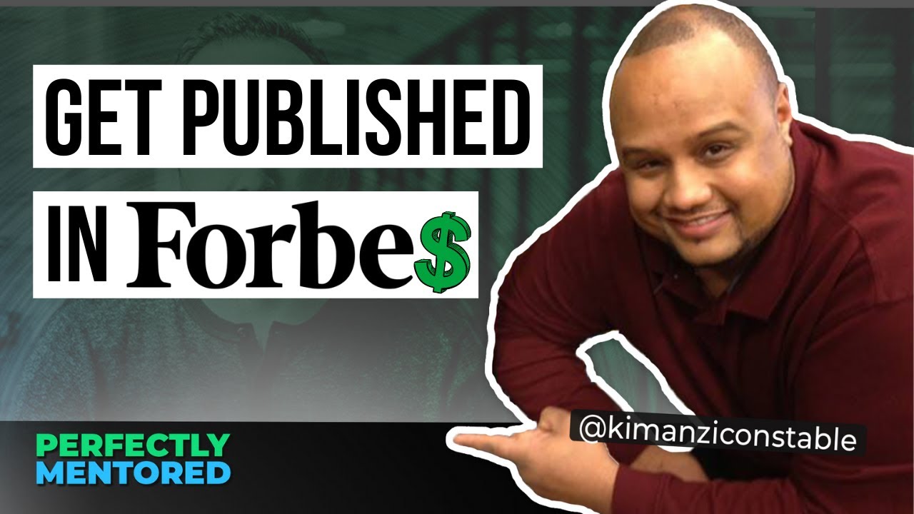 How to get Published in Major Publications ft. Kimanzi Constable | Perfectly Mentored
