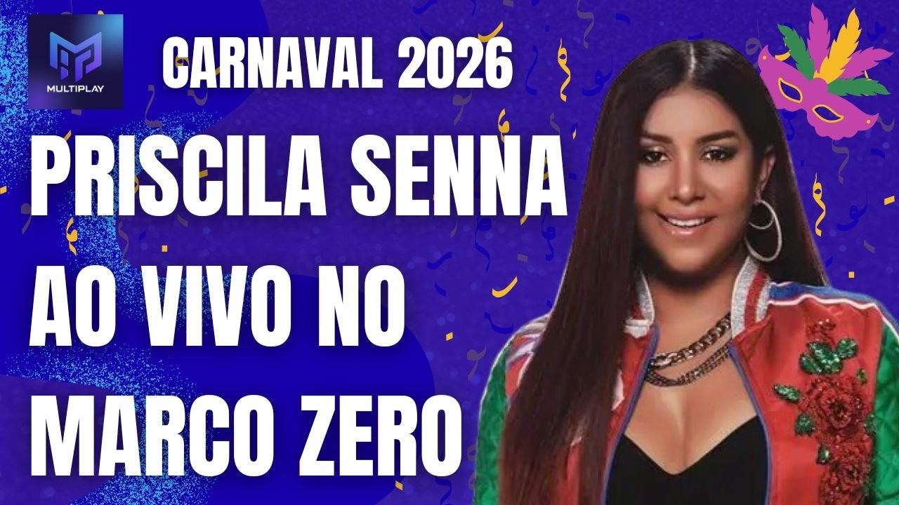 CARNAVAL 2026: PRISCILA SENNA AO VIVO NO MARCO ZERO