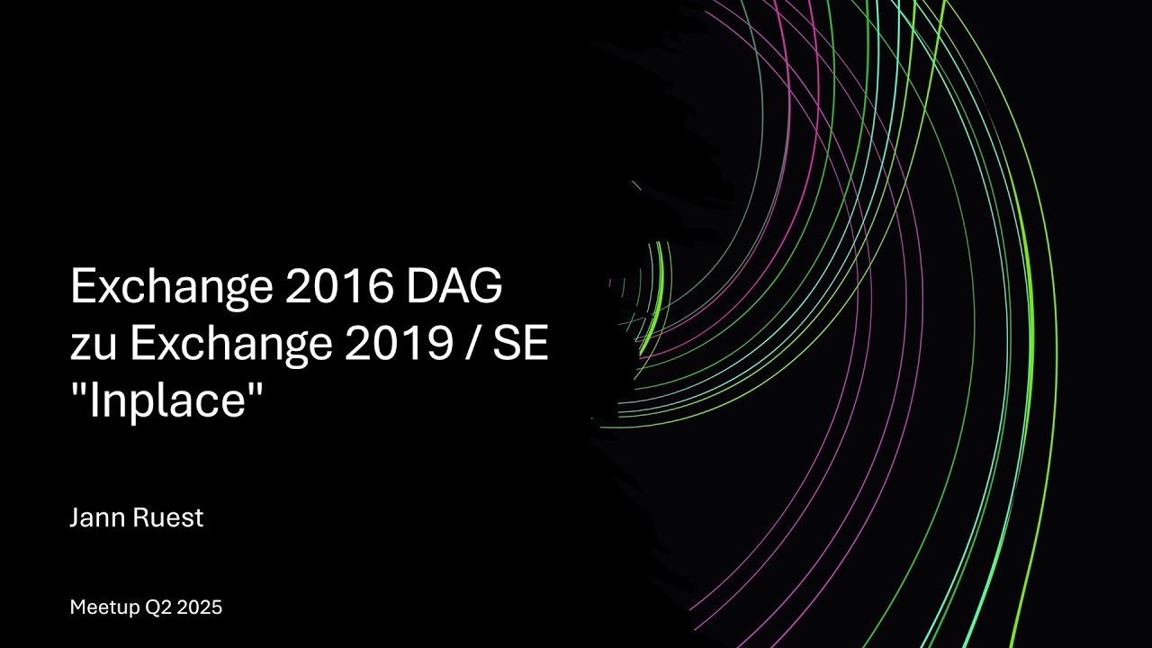 EXUSG - Q2 2025 - Exchange 2016 DAG zu Exchange 2019 / SE 