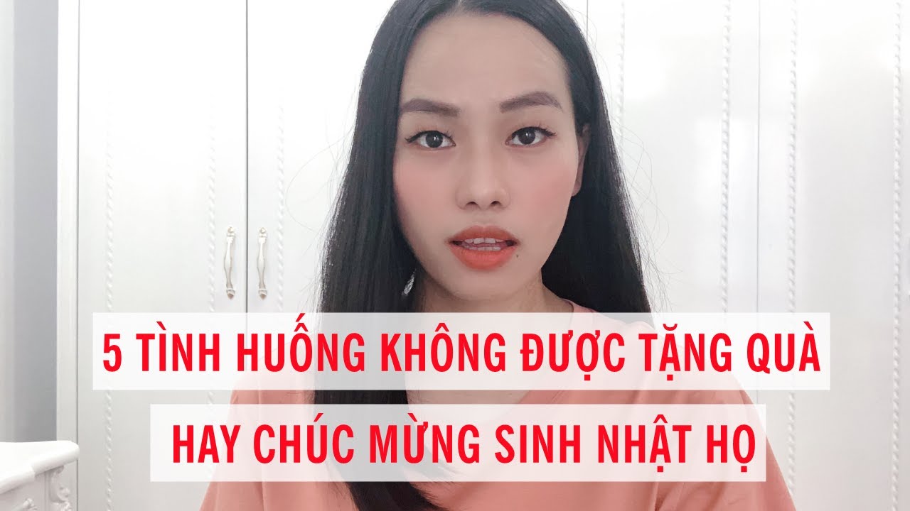 5 Tình huống bạn tuyệt đối đừng tặng quà hay chúc mừng sinh nhật họ