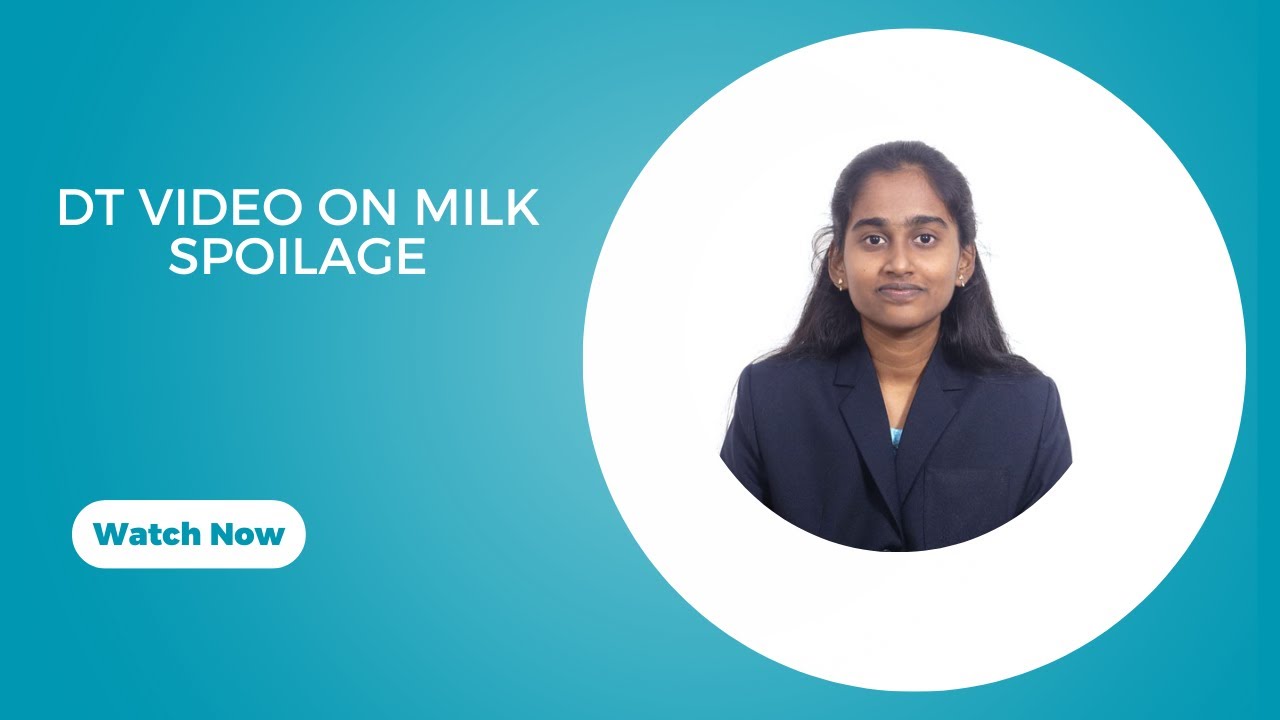 DT VIDEO ON MILK SPOILAGE IN RURAL AREAS| DAIRY AND FOOD ENGINEERING| SNS INSTITUTIONS