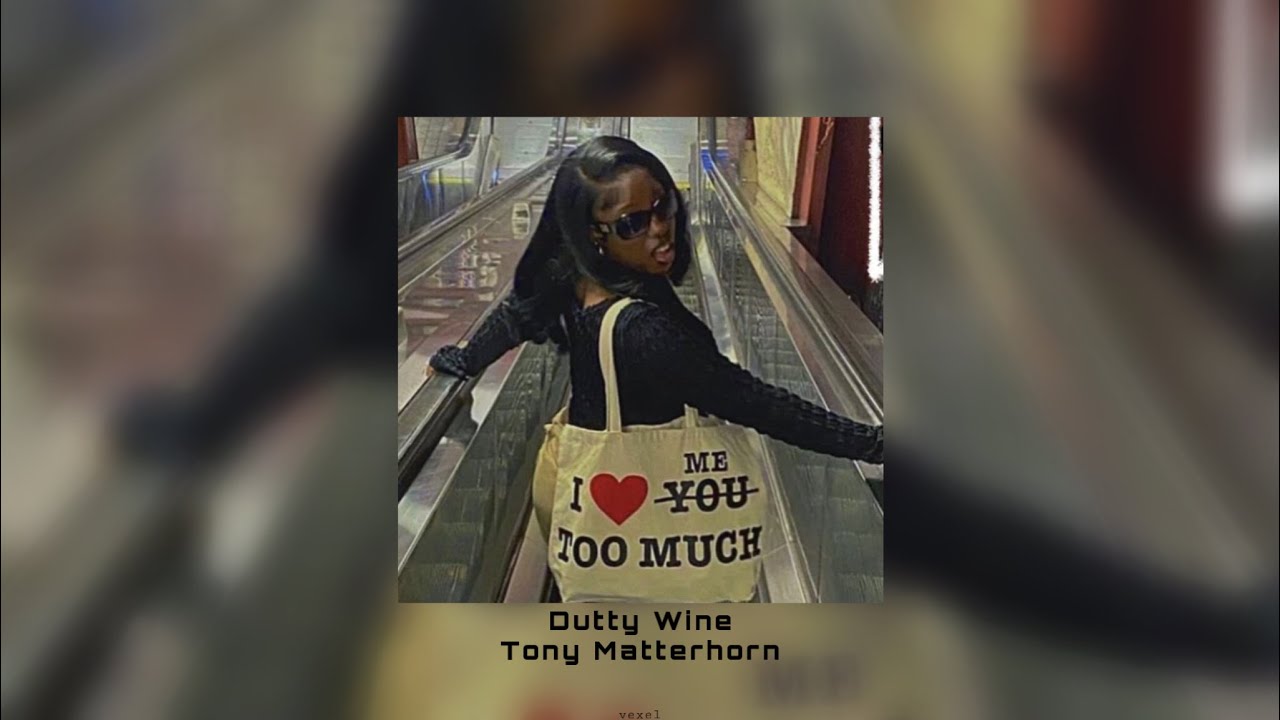 Dutty Wine - Tony Matterhorn (slowed)