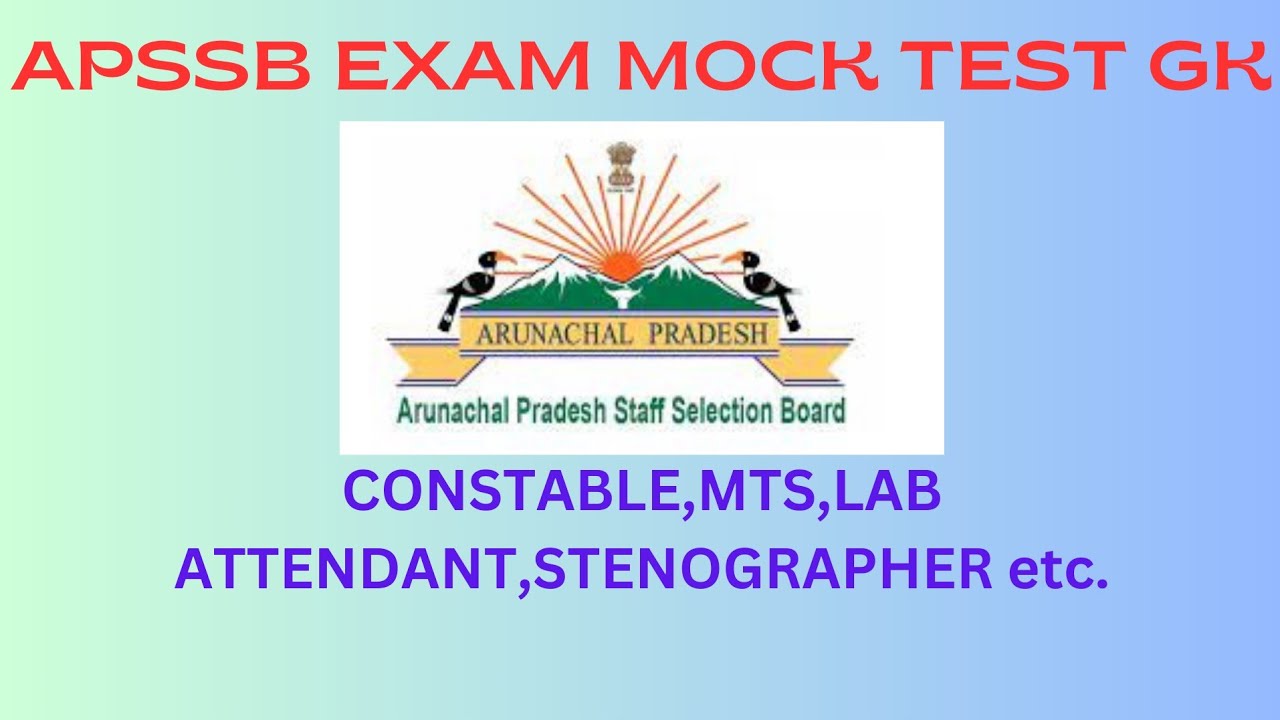 APSSB EXAM MOCK TEST GK CONSTABLE,MTS,LAB ATTENDANT,STENOGRAPHER etc