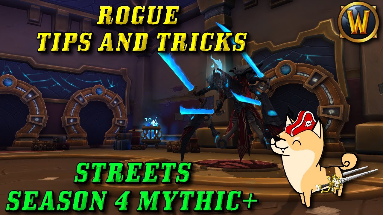 Streets of Wonder Mythic+ Rogue Tips and Tricks! (Shadowlands Rogue M+ Season 4 Guide)