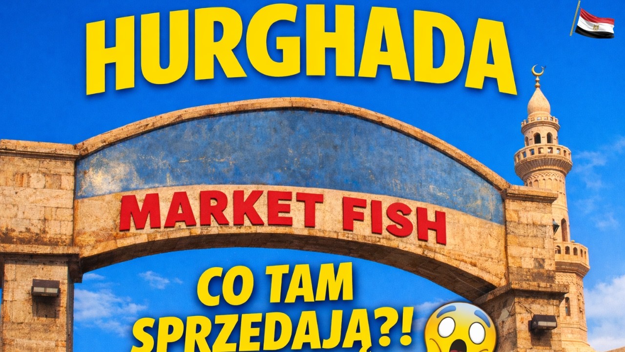 Targ owoc&oacute;w morza w Hurghadzie &ndash; kolorowe ryby!🐟