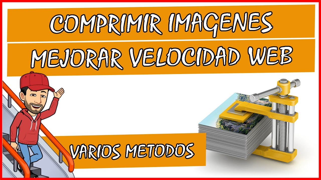 🖐️ comprimir imágenes, varios métodos, mas velocidad web, wordpress 17, curso o tutorial español.