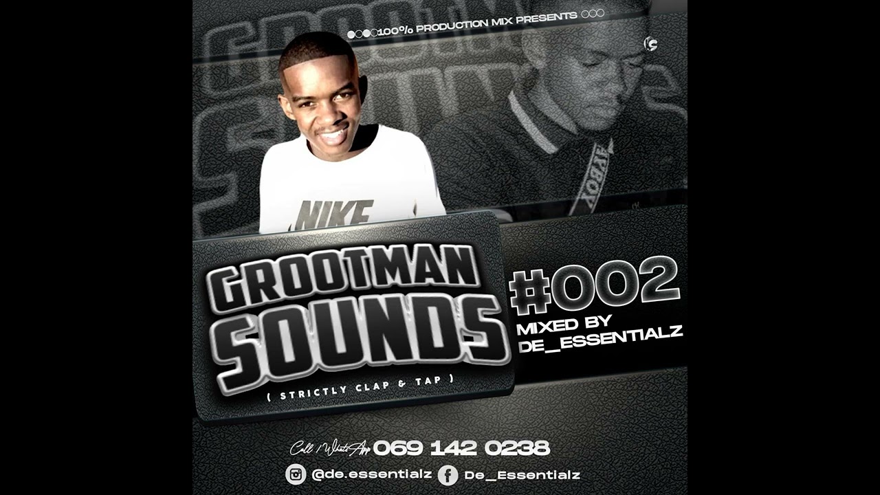 Grootman Sounds #002 (Strictly Clap & Tap) mixed by De_Essentialz