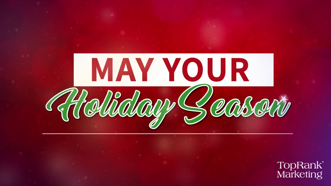 Happy Holidays from TopRank Marketing!