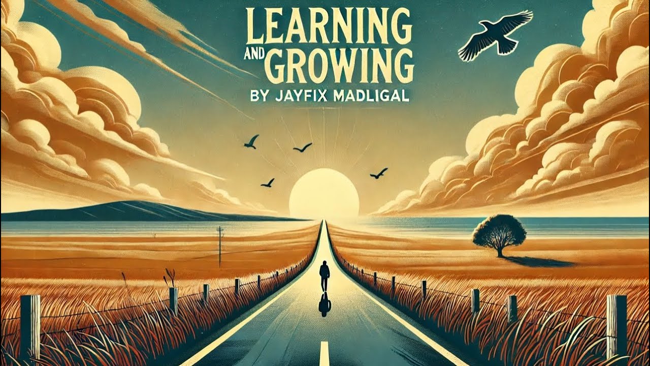Jayfix Madligal - Learning and growing (lyrics video )